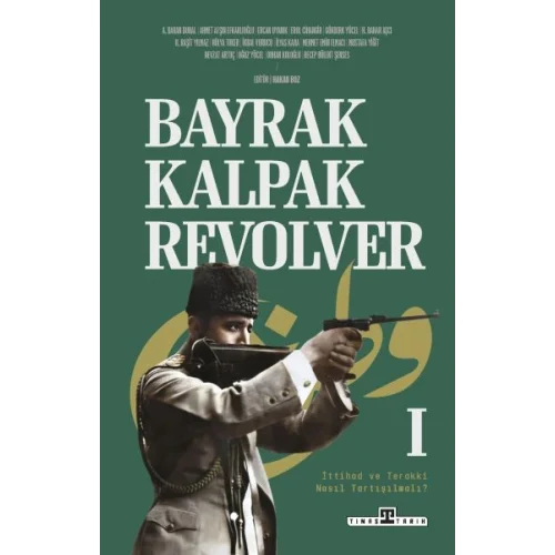 Bayrak, Kalpak, Revolver