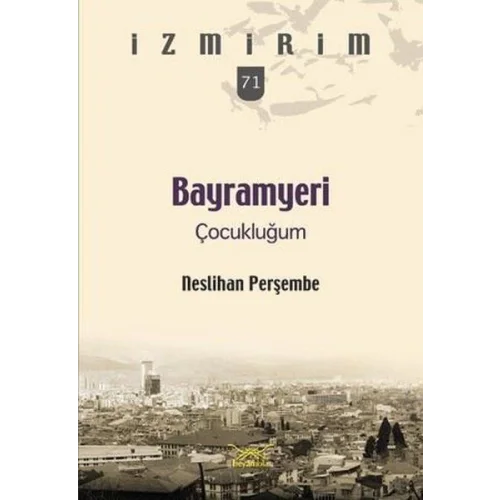 Bayramyeri Çocukluğum