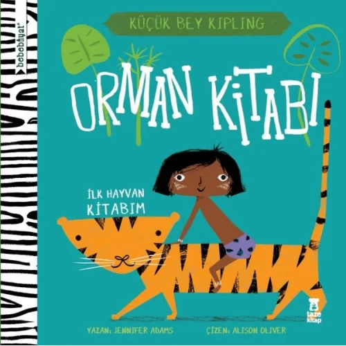 Bebebiyat - Orman Kitabı İlk Hayvan Kitabım - Küçük Bey Kipling