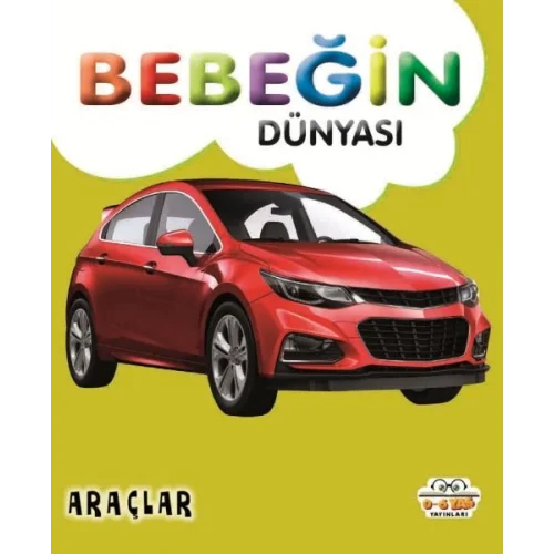 Bebeğin Dünyası Araçlar
