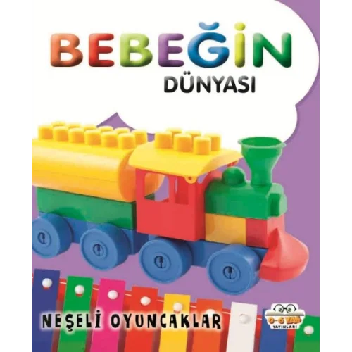Bebeğin Dünyası Neşeli Oyuncaklar