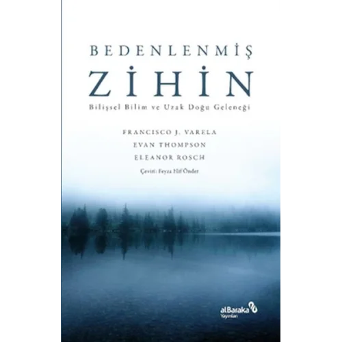 Bedenlenmiş Zihin: Bilişsel Bilim ve Uzak Doğu Geleneği