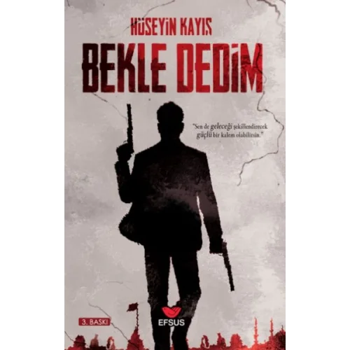 Bekle Dedim