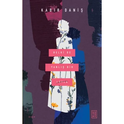 Belki de Yanlış Bir Leyla