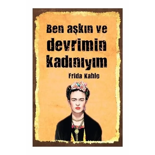 Ben Aşkın Ve Devrimin Kadınıyım Retro Vintage Ahşap Mdf Tablo