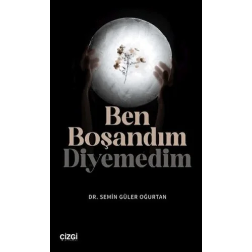 Ben Boşandım Diyemedim