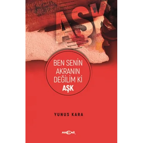 Ben Senin Akranın Değilim Ki Aşk