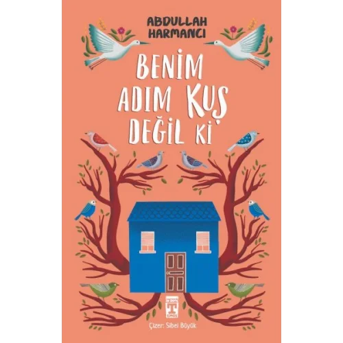 Benim Adım Kuş Değil ki