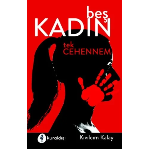 Beş Kadın Tek Cehennem