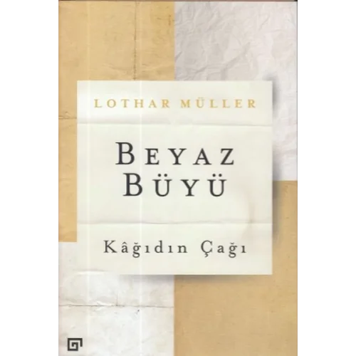 Beyaz Büyü: Kağıdın Çağı