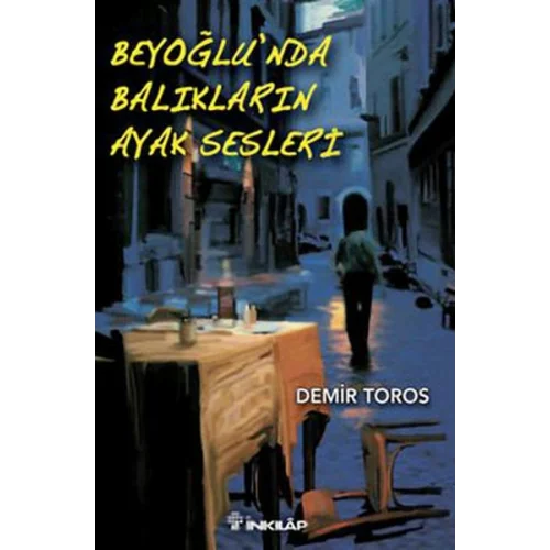 Beyoğlunda Balıkların Ayak Sesleri