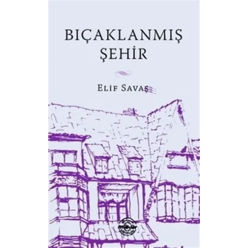 Bıçaklanmış Şehir