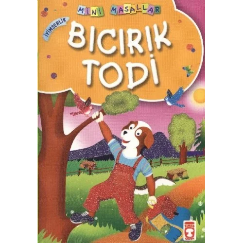 Bıcırık Todi / Mini Masallar