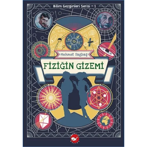 Bilim Gezginleri Serisi-1 Fiziğin Gizemi