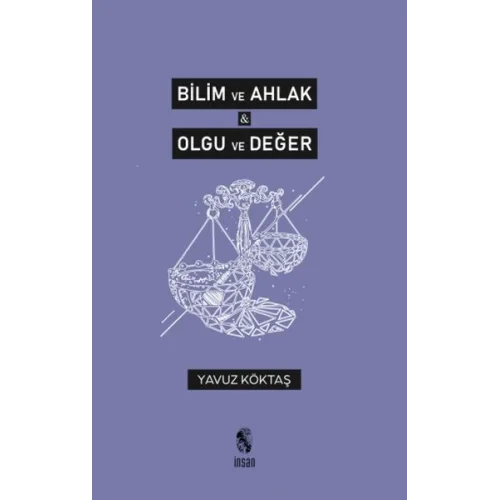 Bilim ve Ahlak & Olgu ve Değer