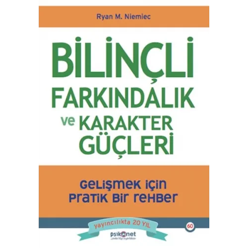 Bilinçli Farkındalık ve Karakter Güçleri