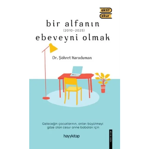 Bir Alfanın Ebeveyni Olmak