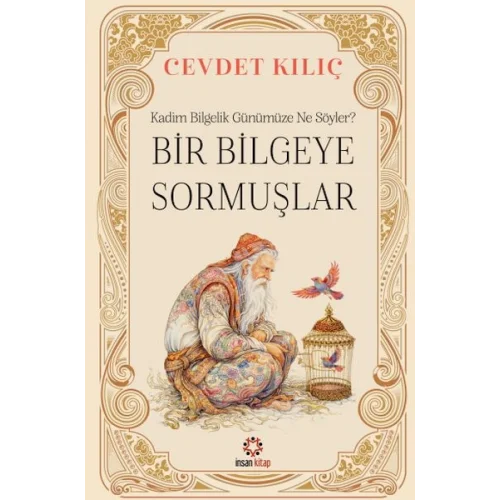 Bir Bilgeye Sormuşlar