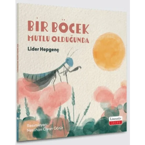 Bir Böcek Mutlu Olduğunda