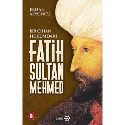 Bir Cihan Hükümdarı Fatih Sultan Mehmed