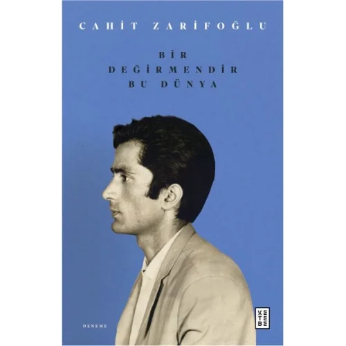 Bir Değirmendir Bu Dünya