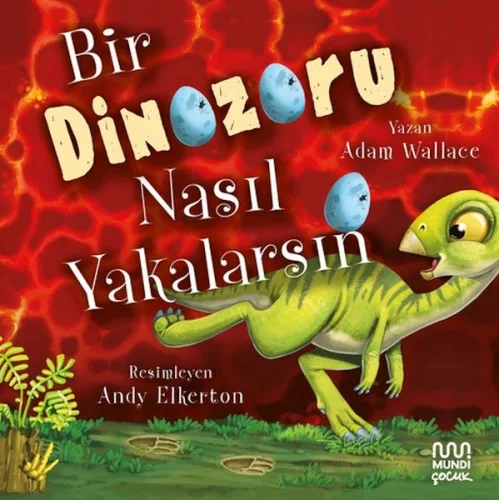 Bir Dinozoru Nasıl Yakalarsın