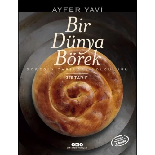 Bir Dünya Börek-Böreğin Tarihsel Yolculuğu
