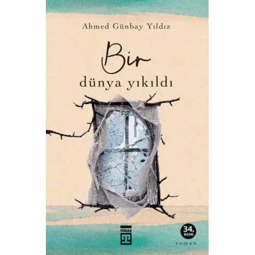 Bir Dünya Yıkıldı