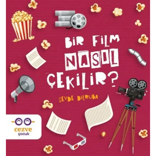 Bir Film Nasıl Çekilir?