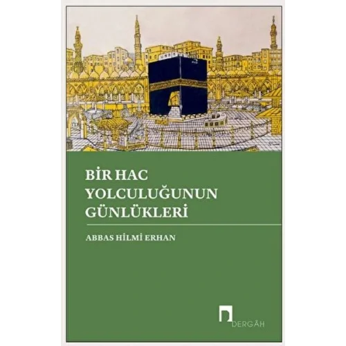 Bir Hac Yolculuğunun Günlükleri
