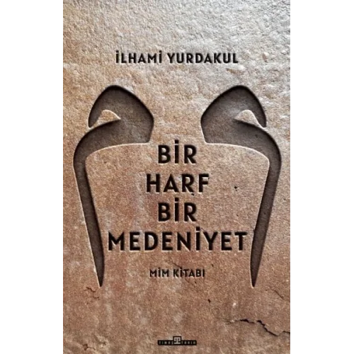 Bir Harf Bir Medeniyet Mim Kitabı