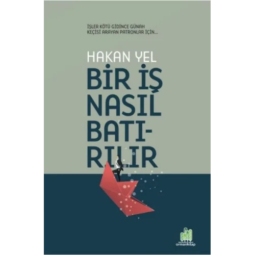 Bir İş Nasıl Batırılır
