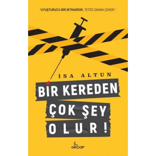 Bir Kereden Çok Şey Olur