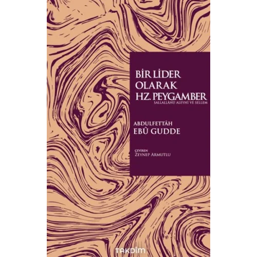 Bir Lider Olarak Hz. Peygamber