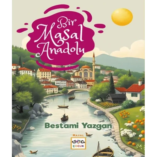Bir Masal Anadolu