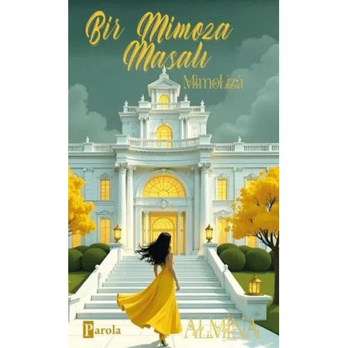 Bir Mimoza Masalı - Mimoliza