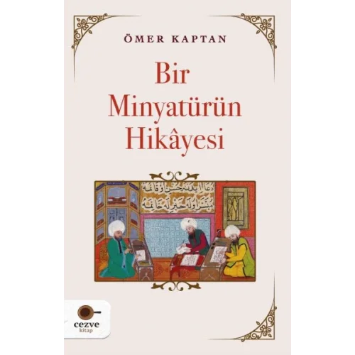 Bir Minyatürün Hikayesi