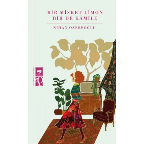 Bir Misket Limon Bir De Kâmile