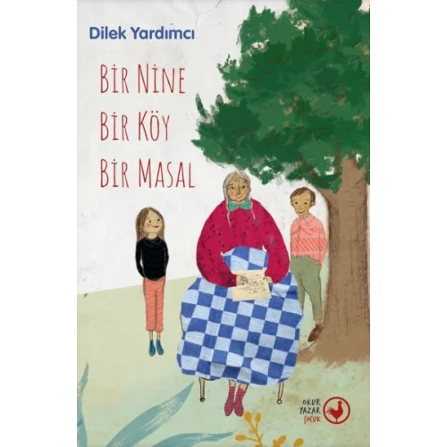 Bir Nine Bir Köy Bir Masal