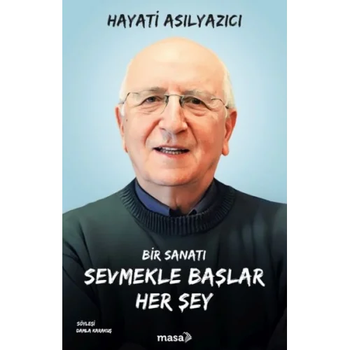Bir Sanatı Sevmekle Başlar Her Şey
