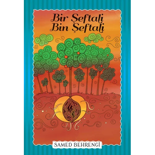 Bir Şeftali Bin Şeftali - Samed Behrengi Serisi