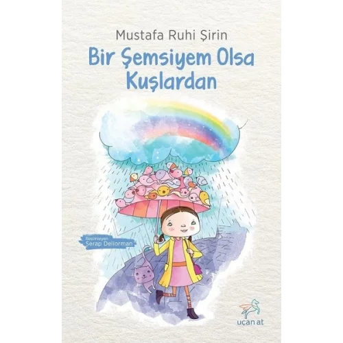 Bir Şemsiyem Olsa Kuşlardan