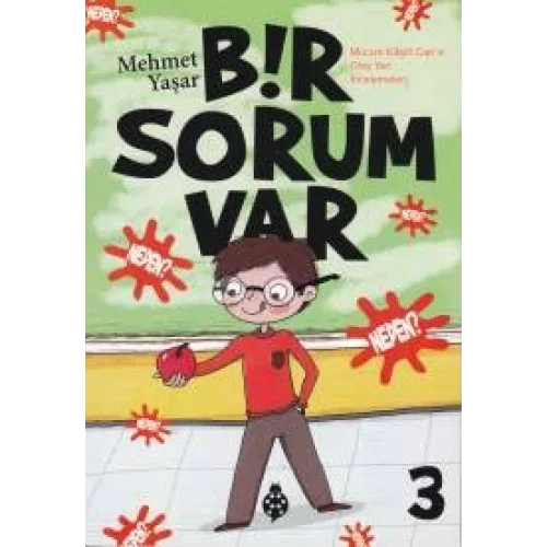 Bir Sorum Var 3 - Neden?