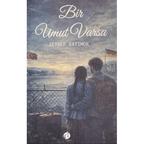 Bir Umut Varsa