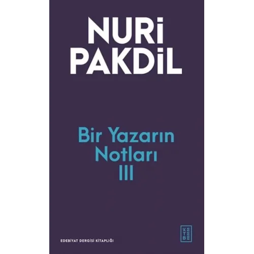 Bir Yazarın Notları III