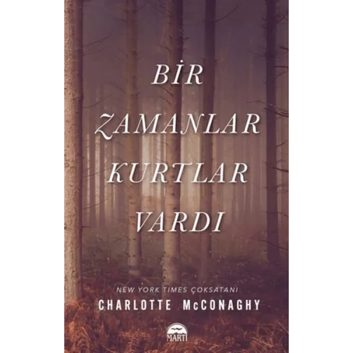 Bir Zamanlar Kurtlar Vardı