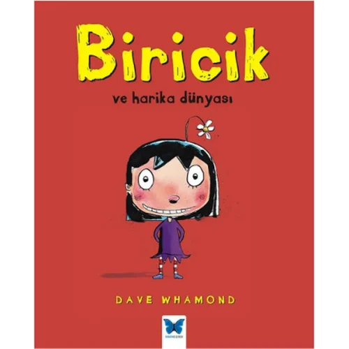 Biricik Ve Harika Dünyası