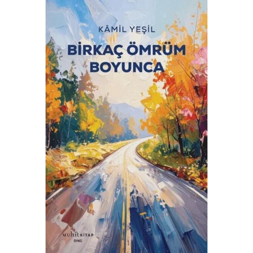 Birkaç Ömrüm Boyunca