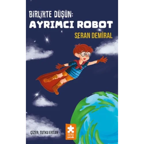 Birlikte Düşün : Ayrımcı Robot