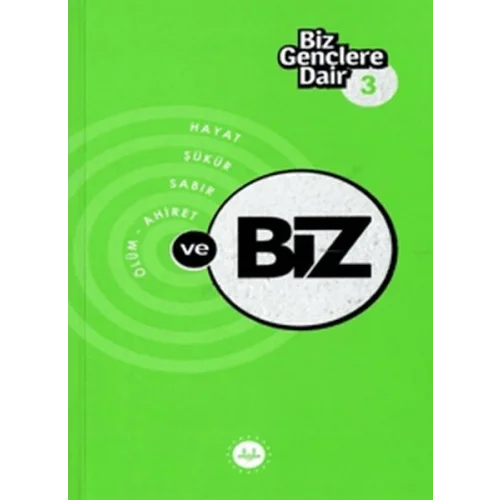 Biz Gençlere Dair 3